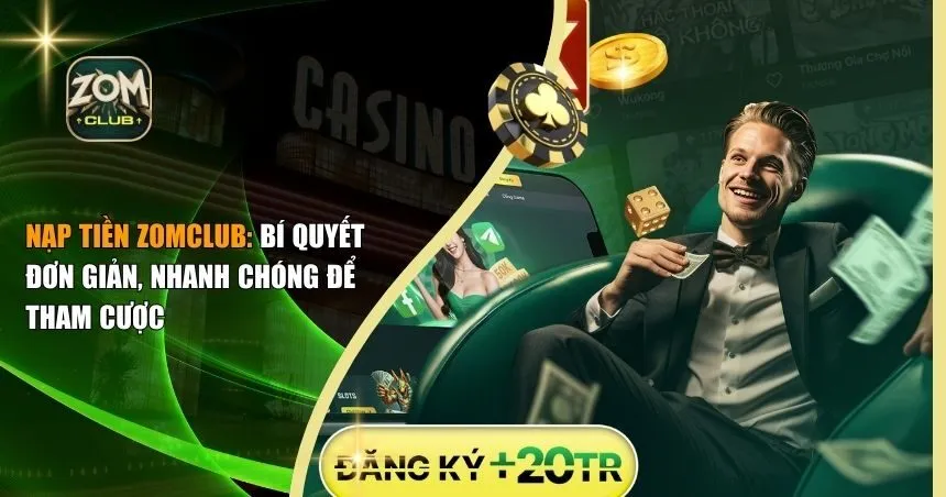 Nạp tiền Zomclub