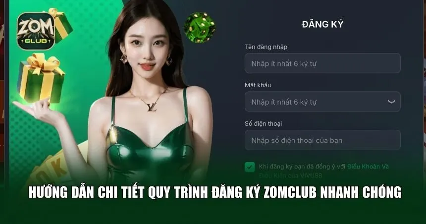 Hướng dẫn chi tiết quy trình đăng ký Zomclub nhanh chóng