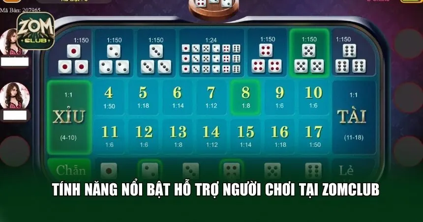 Tính năng nổi bật hỗ trợ người chơi tại Game Bài Zomclub