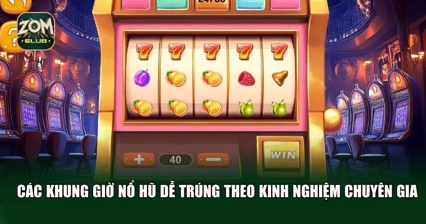 Những khung giờ được các chuyên gia dự đoán