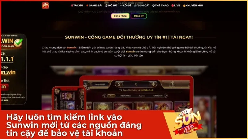 Hãy tìm link vào Sunwin từ nguồn uy tín để bảo vệ tài khoản